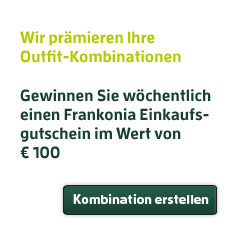 Wir prämieren Ihre Outfit-Kombinationen Gewinnen Sie wöchentlich einen Frankonia Einkaufsgutschein im Wert von € 100